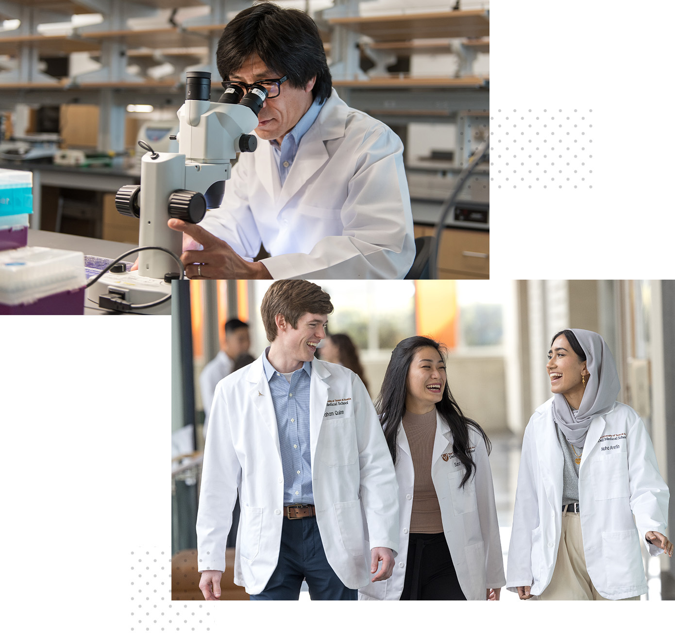 Collage of two images: In one, a researcher sits inside a laboratory and looks into a microscope. In the other, three Dell Medical School students wearing medical white coats walk together in a jovial mood.